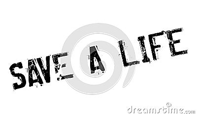 Save A Life rubber stamp Vector Illustration
