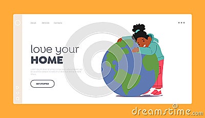 Save Nature, Ecology, Earth Protection Landing Page Template. Little Kid Hugging Earth Planet. Girl Embrace Globe Vector Illustration
