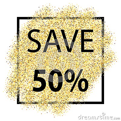 Save type on Golden glitter background with light, template for Vector Illustration