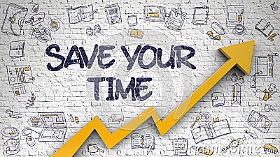 Save Your Time Drawn on White Brick Wall. Stock Photo