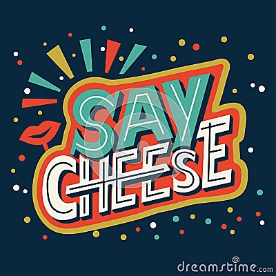 Say cheese - hand lettering calligraphy phrase about photo. Vector Illustration