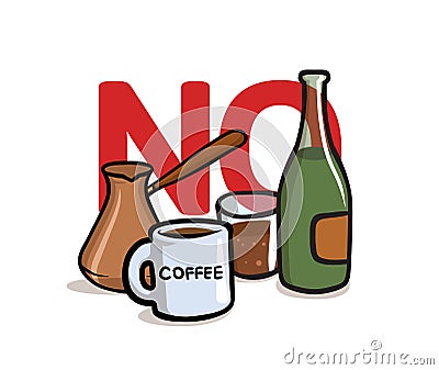 Say No to Alcohol and Caffeine. Alcohol, Caffeine free. Flat vector illustration. Isolated on white background. Vector Illustration