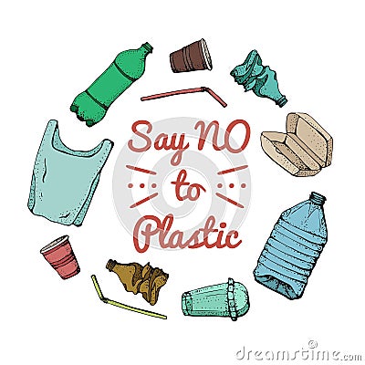 Say no to plastic. Motivational phrase. Hand drawn doodle plastic pollution icons set. Vector illustration sketchy symbols Vector Illustration