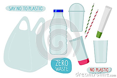 Say No to plastic. Various plastic products, bottle, plastic cup, bag, straw, tubes. Environmentally responsible Vector Illustration