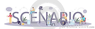 Scenario typographic header concept. Person create a screenplay Vector Illustration