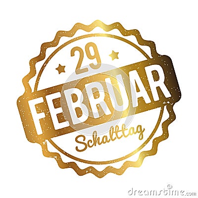 Schalttag 29 Februar Stempel German gold on a white background. Vector Illustration