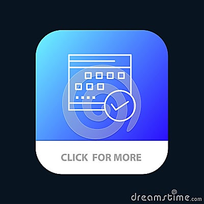 Schedule, Approved, Business, Calendar, Event, Plan, Planning Mobile App Button. Android and IOS Line Version Vector Illustration
