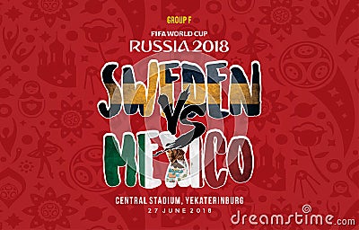 World Cup russia 2018 Grup f sweden vs mexico Editorial Stock Photo