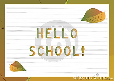 School desk background with text Hello school. Vector Illustration