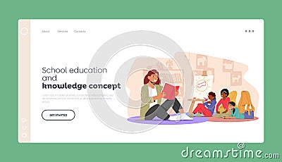 School Education and Knowledge Landing Page Template. Preschool Development, Babysitter Character Reading To Kids Vector Illustration