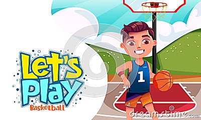 School sports character vector design. Let`s play text with boy kid character playing basketball in outdoor court for school. Vector Illustration