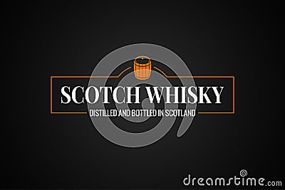 Scotch whisky banner. Whiskey barrel sign on black background Vector Illustration