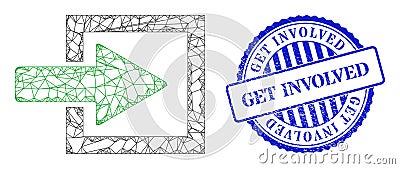 Scratched Get Involved Stamp and Net Import Arrow Web Mesh Vector Illustration