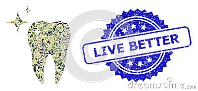 Scratched Live Better Stamp Seal and Military Camouflage Collage of Excellent Tooth Vector Illustration