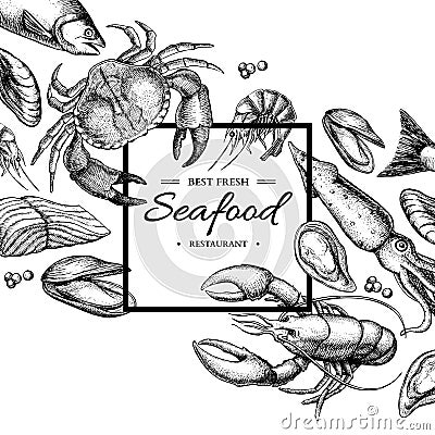 Seafood hand drawn vector framed illustration. Crab, lobster, shrimp, oyster, mussel, caviar and squid. Vector Illustration