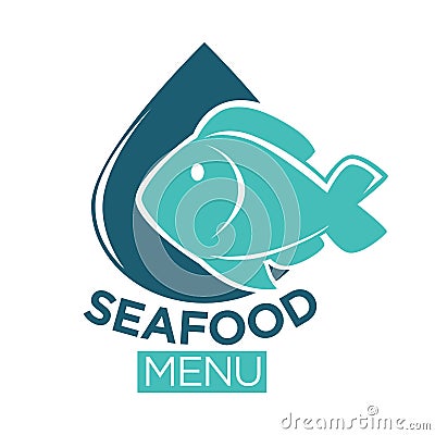 Seafood menu emblem with fish and drop illustration Vector Illustration