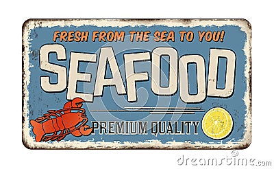 Seafood vintage rusty metal sign Vector Illustration