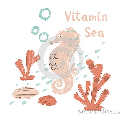 Seahorse baby cute print. Sweet sea animal. Vitamin sea - text slogan. Vector Illustration