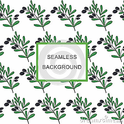 Seamless background Olive branch with fruits Vector Illustration