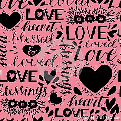 Seamless christian pattern with hand lettering words Love, Heart, Loved and blessed Vector Illustration