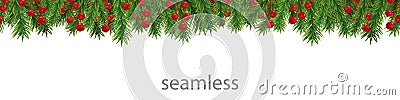 Seamless pattern Christmas and Happy New Year decoration border with Christmas tree branches and holly berries. Vector Vector Illustration