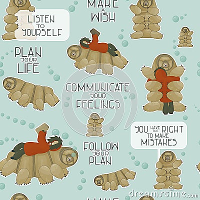 Seamless pattern of tardigrades with reading human and different phrases from water bear: Let you dreams come true, let yourself Vector Illustration