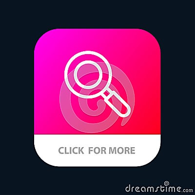 Search, Research, Find Mobile App Button. Android and IOS Line Version Vector Illustration