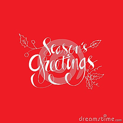 Seasons Greetings hand written lettering Vector Illustration