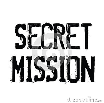 Secret mission stamp on white Vector Illustration