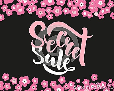 Secret Sale offer poster banner vector illustration with flowers. Text with handwritten lettering for ad, promo, web design. Cartoon Illustration