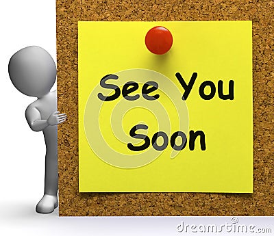 See You Soon Means Goodbye And Farewell Stock Photo