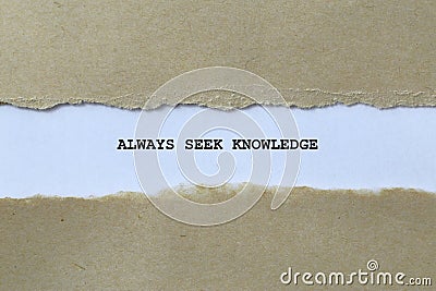 always seek knowledge on white paper Stock Photo