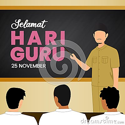 Selamat hari guru nasional or happy Indonesia teachers day background design with learning situation at class Vector Illustration