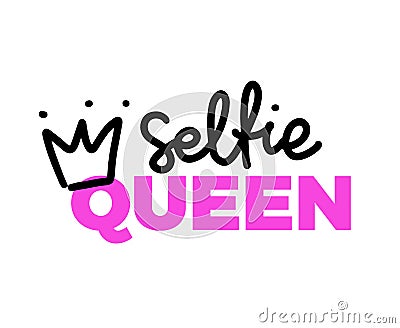 Selfie Queen Lettering Vector Illustration
