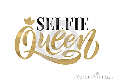 Selfie queen word with crown. Hand lettering text vector illustration Vector Illustration