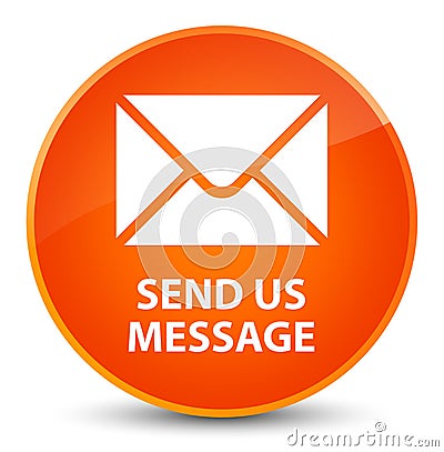 Send us message elegant orange round button Cartoon Illustration