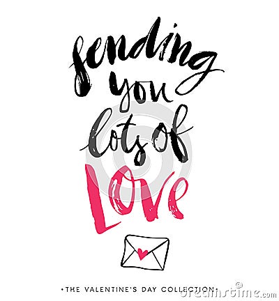 Sending you lots of Love. Valentines day greeting card. Vector Illustration