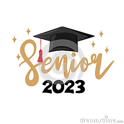 Senior 2023. Handwritten text with graduation cap Vector Illustration