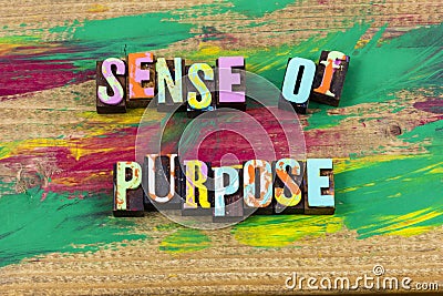 Sense purpose lead priority life lifestyle leadership value Stock Photo