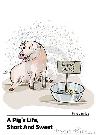 A series of postcards with a piglet. Proverbs and sayings. A Pig s Life, Short And Sweet Vector Illustration