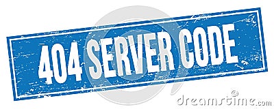 404 SERVER CODE text on blue grungy rectangle stamp Stock Photo