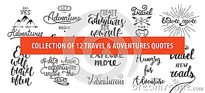 Set of adventure and travel vector hand drawn unique typography Vector Illustration