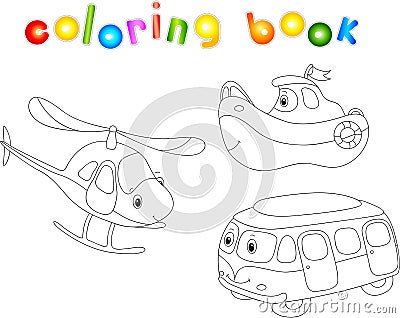 Set of bus, ship and helicopter. Coloring book for children Vector Illustration
