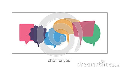 Set of Chat Clouds. Chat for you. Motivating picture. Vector Illustration