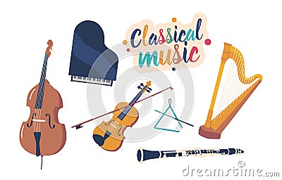 Set Of Classical Musical Instruments. Grand Piano, Cello And Harp Or Violin, Double Bass And Triangle With Clarinet Vector Illustration