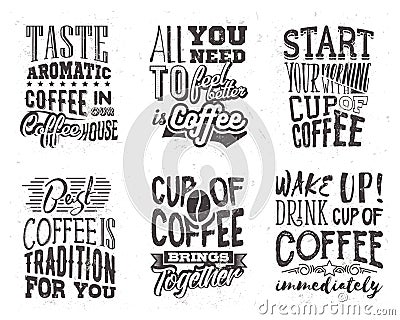 Set of coffee lettering. Vector illustration with hand drawn quote. Vector Illustration