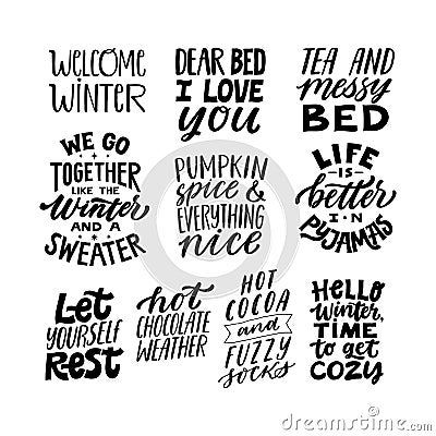 Set of cozy winter or autumn quotes. Hand written lettering quote. Modern typogrpahy signs. Inspirational fall quotes Vector Illustration