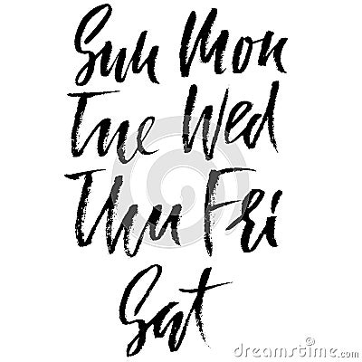 Set of days of a week. Handdrawn lettering. Vector inscriprion. Weekly calendar. Calligraphy illustration. Cartoon Illustration