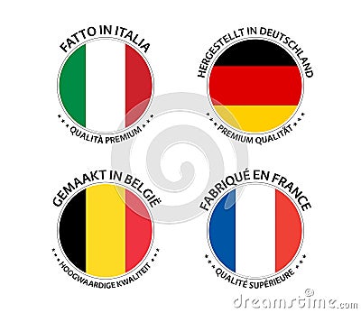 Set of four Italian, German, Belgian and French stickers. Made in Italy, Made in France, Made in Germany and Made in Belgium Vector Illustration