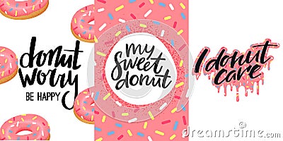 Set of Funny Greeting Cards with Donuts. Pink Dripping Glaze. Vector Illustration for Cards, T-Shirts and Posters Vector Illustration